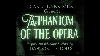 The Phantom of the Opera (1929) - Gabriel Thibaudeau Score (HD)