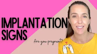 Implantation and early pregnancy symptoms: What to look for?