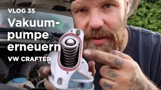 Vakuumpumpe VW Crafter erneuern