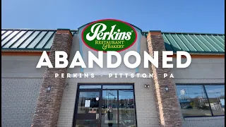 Abandoned Perkins Restaurant & Bakery - Pittston, PA