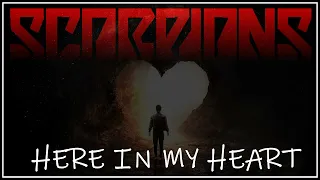 Scorpions - Here In My Heart