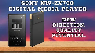 Sony NW ZX700 Digital Audio Player Review l New Direction. Quality Potential.