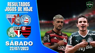 RESULTADOS JOGOS DE HOJE - RESULTADOS JOGOS DESTE SÁBADO PELO BRASILEIRÃO 2023 | 22/07/2023