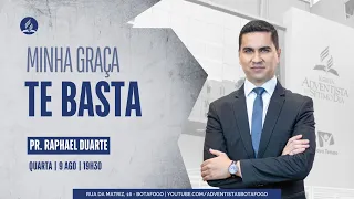 CULTO AO VIVO | MINHA GRAÇA TE BASTA | Pr. Raphael Duarte | Quarta - 9/8/2023