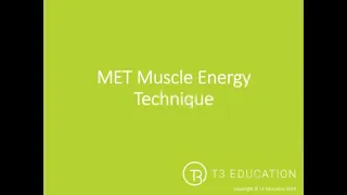 Muscle Energy Technique:  Post Isometric Relaxation an Introduction