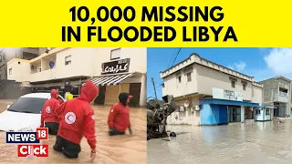 Libya Flood News Today | More Than 2,000 Feared Dead In Floods Caused By Storm Daniel | N18V