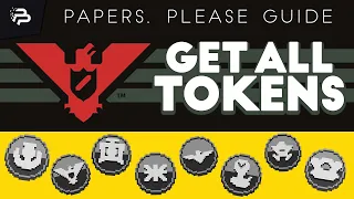 How to Get ALL Tokens / Token Achievements | Papers, Please Guide