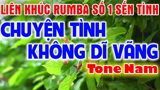 [ HOT ] Chuyện Tình Không Dĩ Vãng Karaoke Nhạc Sống Tone Nam | Liên Khúc Rumba Số 1 Sến Tình