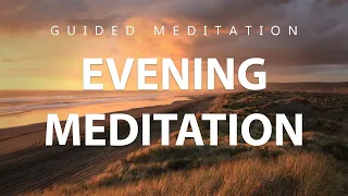 Evening Meditation for Gratitude, Positive Energy & Deep Relaxation (Guided Meditation)