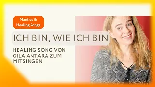 Ich bin wie ich bin (Gila Antara)