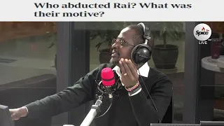 Rai's Abduction: It's Clear Ruto Will Use His Powers To Do What He Wants