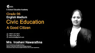 E-SEA | Grade 06 | Civic Education (English Medium) | A Good Citizen