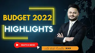 Key Highlights of Budget 2022