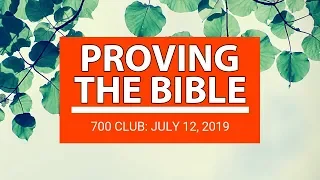 The 700 Club - July 12, 2019
