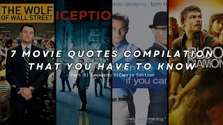 7 Movie Quotes Compilation (part 10) Leonardo DiCaprio Edition