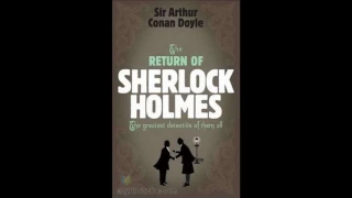 The Return of Sherlock Holmes by Arthur Conan Doyle 1-13 FULL AUDIOBOOK