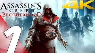 Assassin's Creed Brotherhood - Walkthrough Part 1 - Prologue [4K 60FPS] (PS4 Pro/Xbox One/PC)