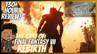 The Case Of: Final Fantasy VII Rebirth! (Review)