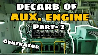 Decarbonization of Auxiliary Engine / Generator |  YANMAR 6EY18ALW | Part 2 | SEA LEGEND