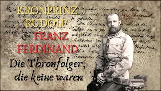 Die Thronfolger, die keine waren - Kronprinz Rudolf und Erzherzog Franz Ferdinand | Doku HD