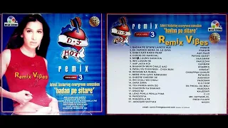 Dj Hot Remix Volume 3 'Badan Pe Sitare' Full Album