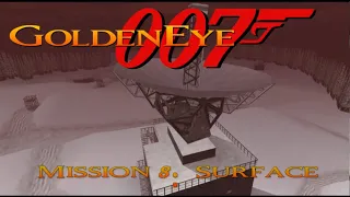 Mission 8: Surface Return | GoldenEye 007 (N64/Xbox/Switch)