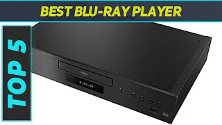 Top 5 Best Blu-Ray Player in 2024