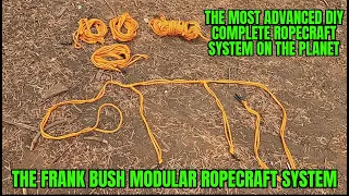 THE FRANK BUSH MODULAR ROPE CRAFT SYSTEM -Advanced bushcraft ropecraft kevlar ridgelines guylines