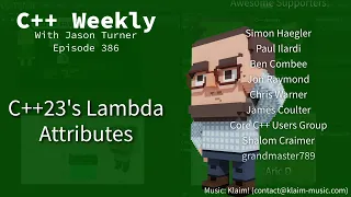 C++ Weekly - Ep 386 - C++23's Lambda Attributes