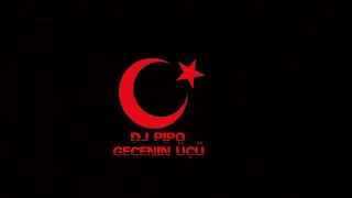 DJ PIPO - Gecenin Üçü