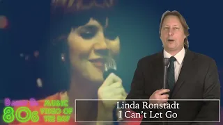 Linda Ronstadt - I Can’t Let Go - Barry D's 80's Music Video Of The Day