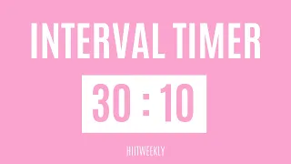 30 Seconds Interval Timer With 10 Seconds Rest // 30/10 Interval Timer // 30 Seconds HIIT Timer