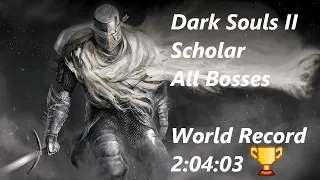 DS2 Scholar: All Bosses Speedrun in 2:04:03