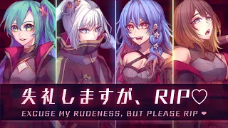 【SE:94】Excuse My Rudeness, But Could You Please RIP? |  失礼しますが、RIP♡ 【JunbugP Arrange】