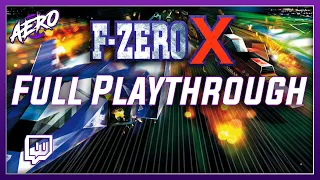 Let's Play: F-Zero X (N64) FULL 100% Playthrough