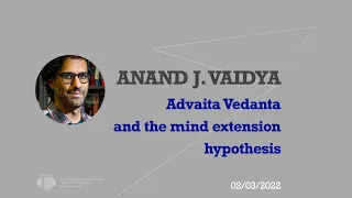 Anand Vaidya «Advaita Vedanta and the Mind Extension Hypothesis» (seminar at RUDN University)