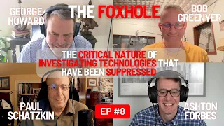 Unbelievable Technologies That Have Been Suppressed w/ Bob Greenyer, Paul Schatzkin & Ashton Forbes