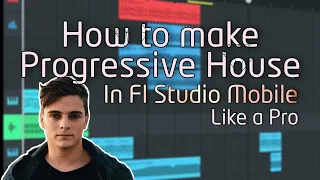 How to make Progressive House like Martin Garrix in FL Studio Mobile [Free flm]|Fl mobile tutorial|