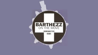 Barthezz - On The Move (Sound Masters Remix)