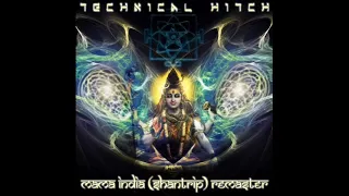 Technical Hitch:- Mama India+Shantrip (Hi-Tech)