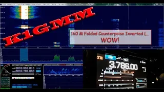 Ham Radio K1GMM Live Stream 1/4 WL160m Inverted L/ Folded Counterpoise=WOW