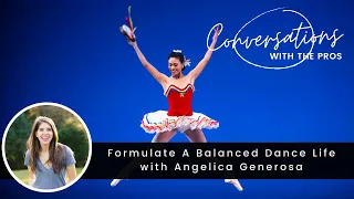A Balanced Dance Career with Principal Dancer Angelica Generosa and Dance Nutritionist Rachel Fine