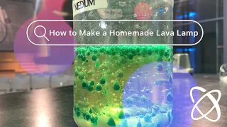 How to Make a Homemade Lava Lamp