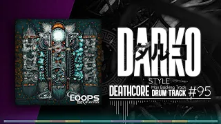 Deathcore Drum Track / Darko US Style / 160 bpm