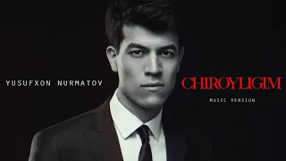 Yusufxon Nurmatov - Chiroyligim