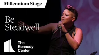 Be Steadwell - Millennium Stage (September, 14, 2022)