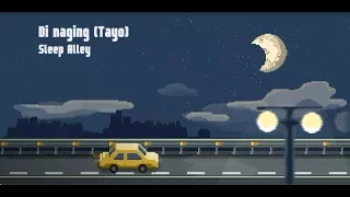 Sleep Alley - Di Naging (Tayo) [Official Lyric Video]