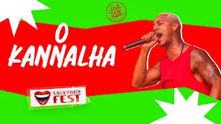 O Kannalha (AO VIVO) | Ao Vivo no Salvador Fest 2023 | Salvador FM