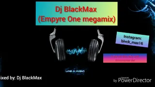 DJ GerSavage (Empyre One Megamix)