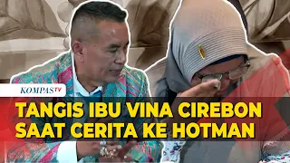 Tangis Ibu Vina Cirebon Saat Cerita ke Hotman Paris